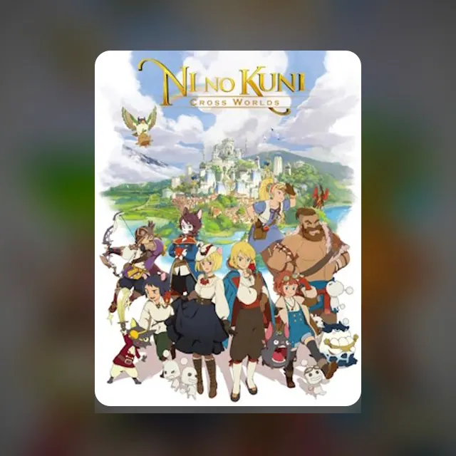 Ni no Kuni: Cross Worlds