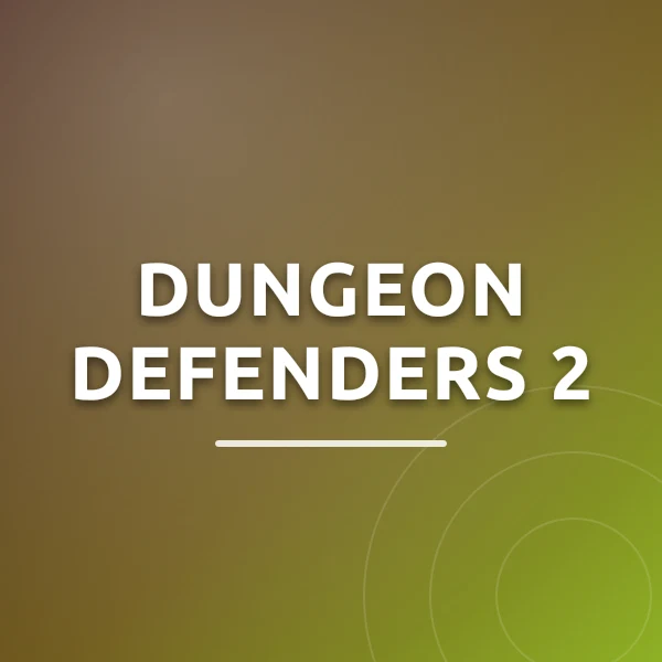 Dungeon Defenders 2